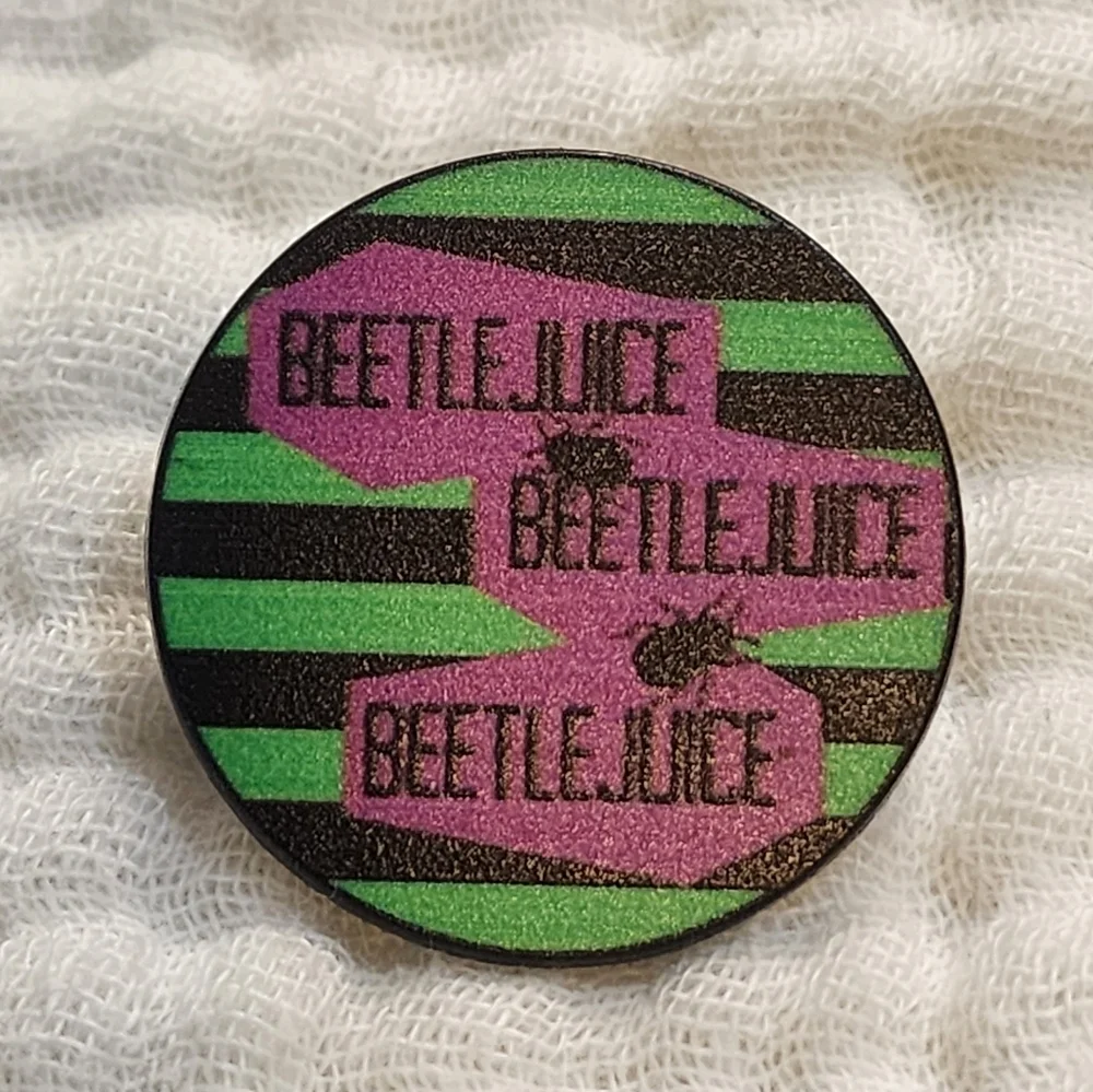 3 For $15/ 5 For $20 Pin- Beetlejuice